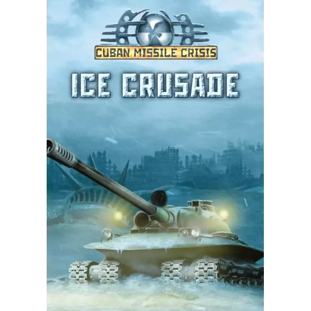Cuban Missile Crisis: Ice Crusade (Steam/RU+CIS)