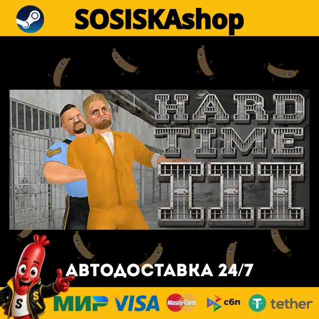 Hard Time III + ВЫБОР РЕГИОНА STEAM