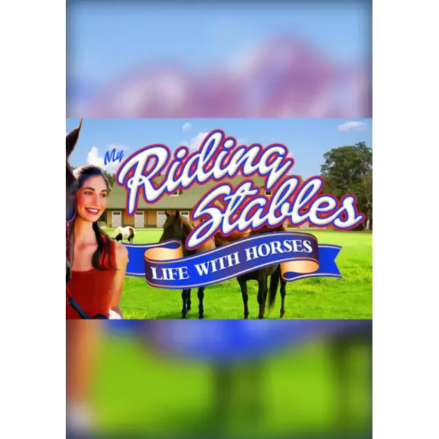 My Riding Stables: Life with Horses (Steam/WW)