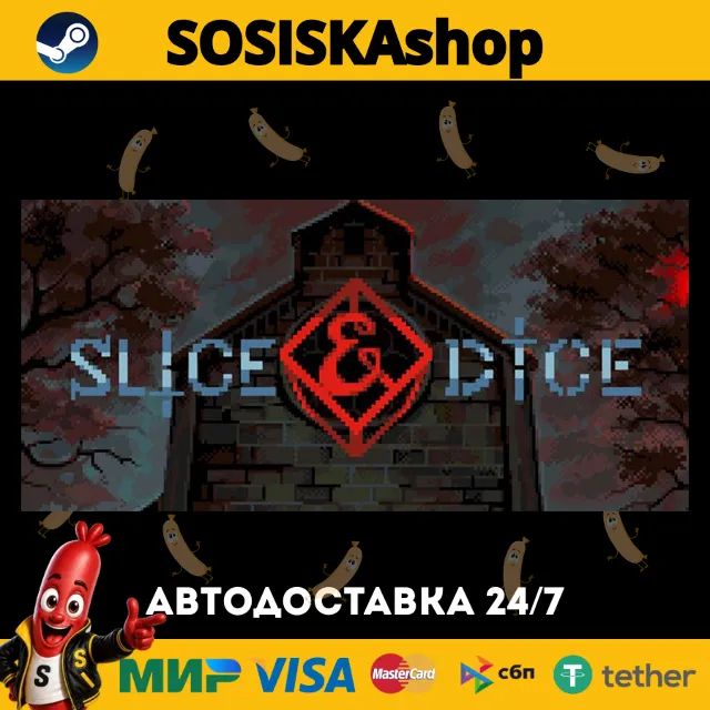 Slice &amp; Dice + ВЫБОР РЕГИОНА STEAM