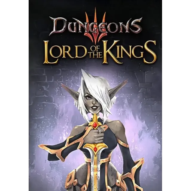 Dungeons 3 - Lord Of The Kings (Steam/RU+CIS)
