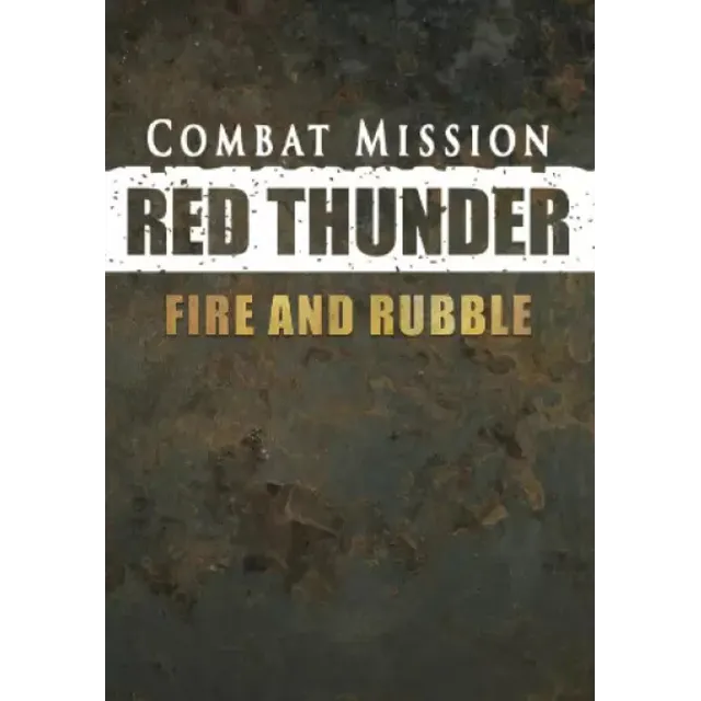 Combat Mission: Red Thunder - Fire and Rubble (Steam/WW)