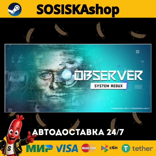 Observer: System Redux + ВЫБОР РЕГИОНА STEAM