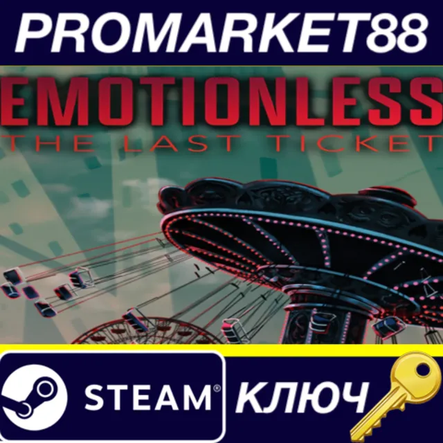 EMOTIONLESS : The Last Ticket Steam КЛЮЧ GLOBAL