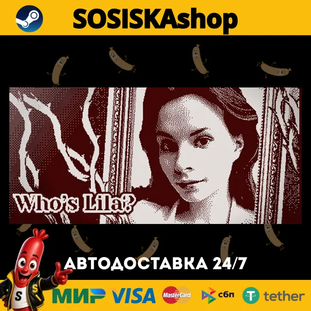 Who's Lila? + ВЫБОР РЕГИОНА STEAM