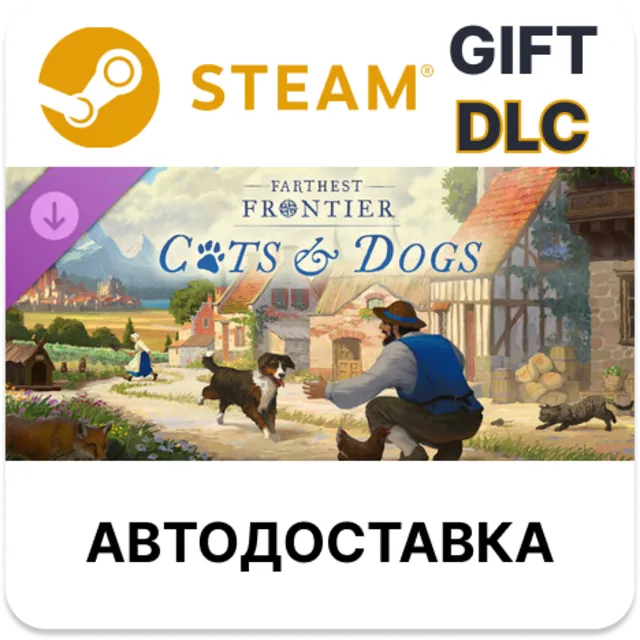 Farthest Frontier - Cats and Dogs STEAM DLC RU KZ UA BY TR AR СНГ Автодоставка