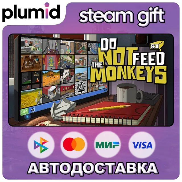 Do Not Feed the Monkeys Steam Gift / Россия + МИР / АВТО