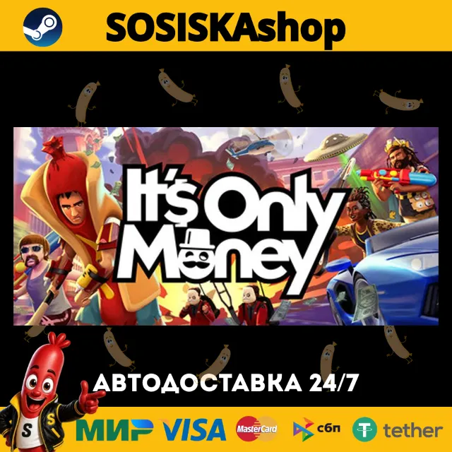 It's Only Money + ВЫБОР РЕГИОНА STEAM