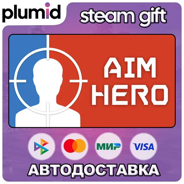 Aim Hero Steam Gift / Россия + МИР / АВТО