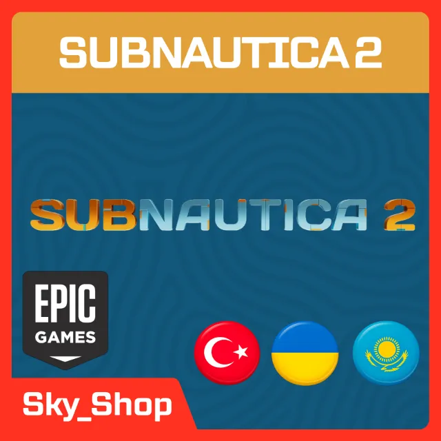 🤖Subnautica 2 | АВТОДОСТАВКА | Украина | Турция | Казахстан | Epic Games