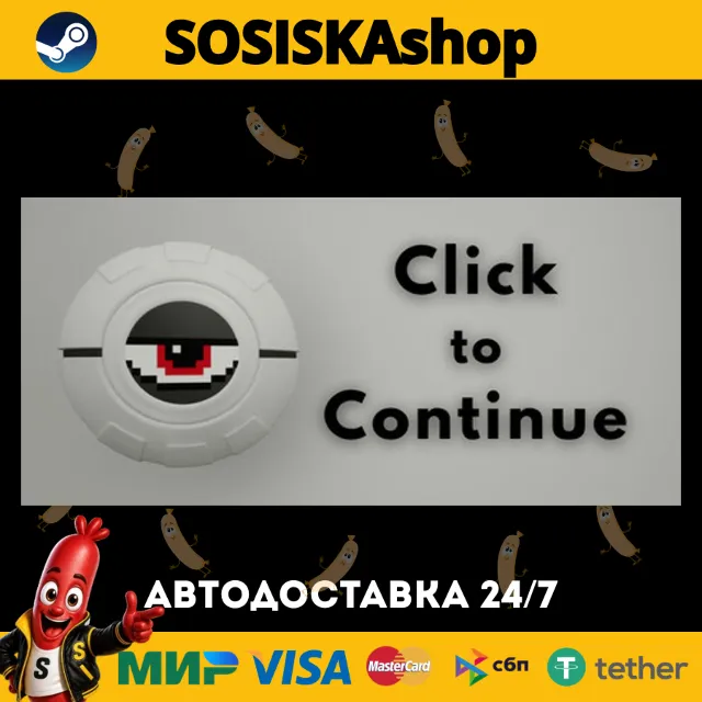 Click To Continue + ВЫБОР РЕГИОНА STEAM