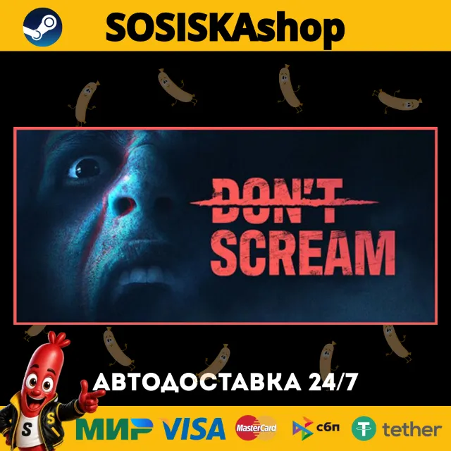 DON'T SCREAM + ВЫБОР РЕГИОНА STEAM