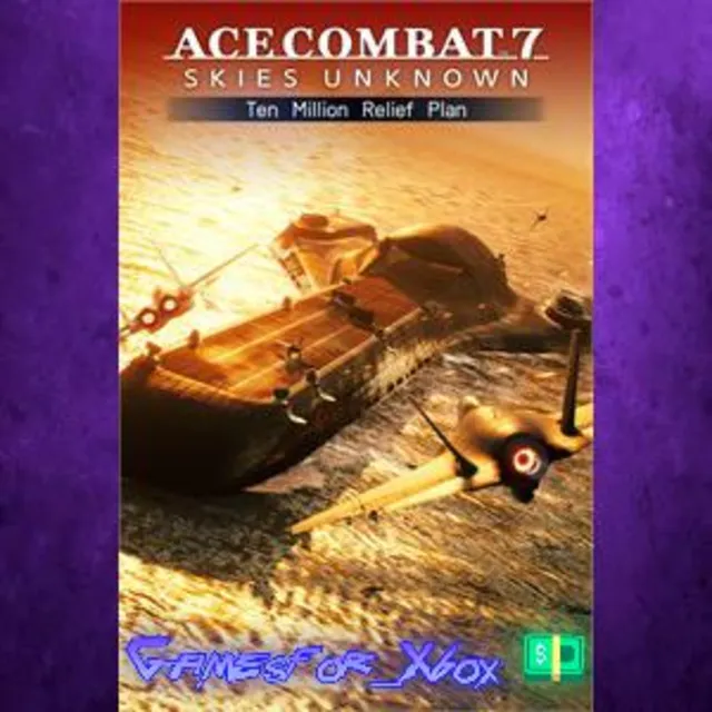 ☀️ACE COMBAT 7 SKIES UNKNOWN – Ten Million Relief Plan XBOX DLC