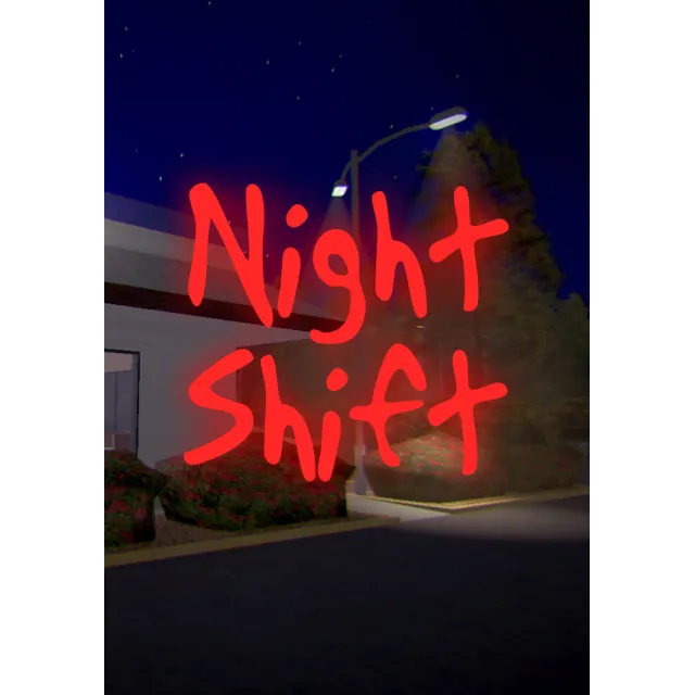 Night Shift (Steam/ROW)