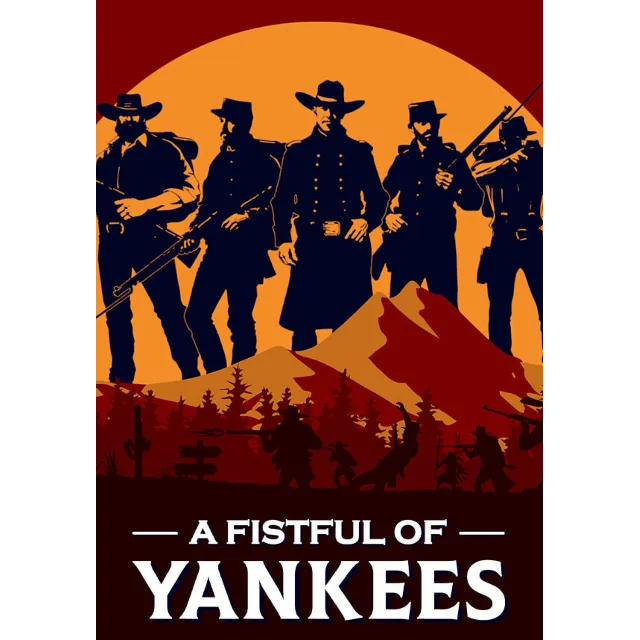 A Fistful Of Yankees (Steam/ROW)