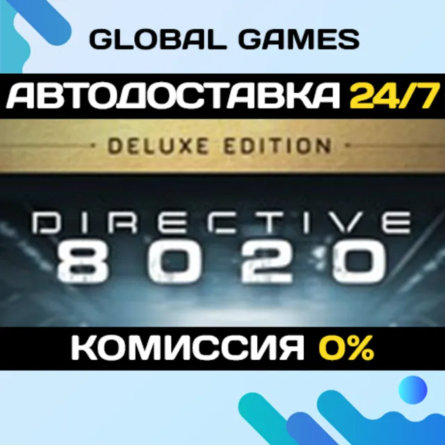 Directive 8020 - Deluxe Edition STEAM GIFT 🚀АВТОДОСТАВКА