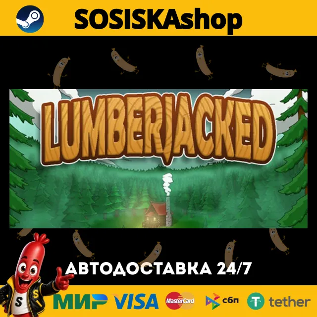 Lumberjacked + ВЫБОР РЕГИОНА STEAM