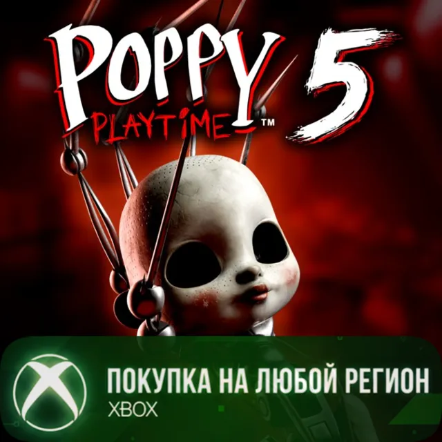 Poppy Playtime: Chapter 5 XBOX На Любой Регион