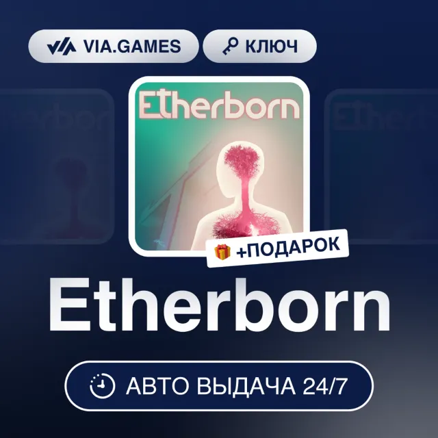 Etherborn (Steam Ключ) РФ-СНГ + ПОДАРОК