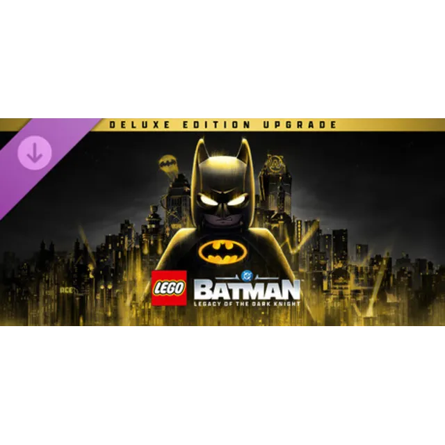 LEGO® Бэтмен™: Наследие Темного рыцаря - Улучшение до Deluxe-издания steam дополнение