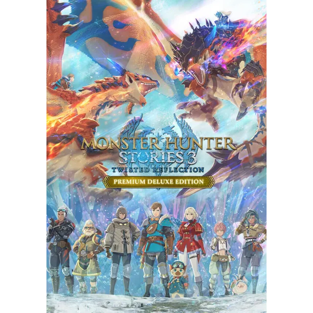 Monster Hunter Stories 3: Twisted Reflection - Premium Deluxe Edition (Steam/ROW)