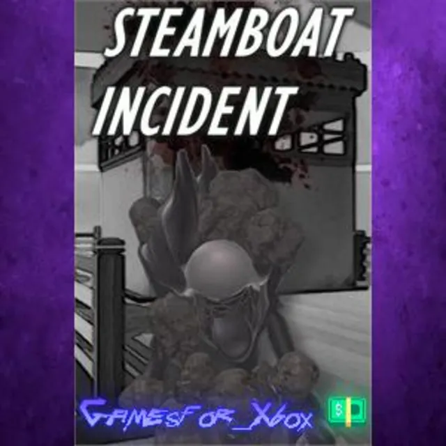 ☀️Steamboat Incident XBOX