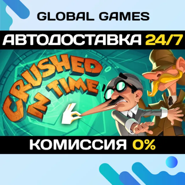 Crushed In Time STEAM GIFT 🚀АВТОДОСТАВКА