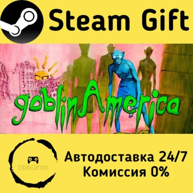 🚀 goblinAmerica 🤖 Steam Gift Россия ⚡ мгновенно