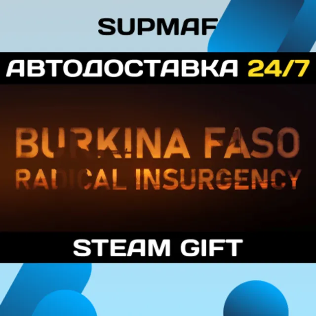 Burkina Faso: Radical Insurgency | STEAM GIFT | RU・KZ・UA・CIS