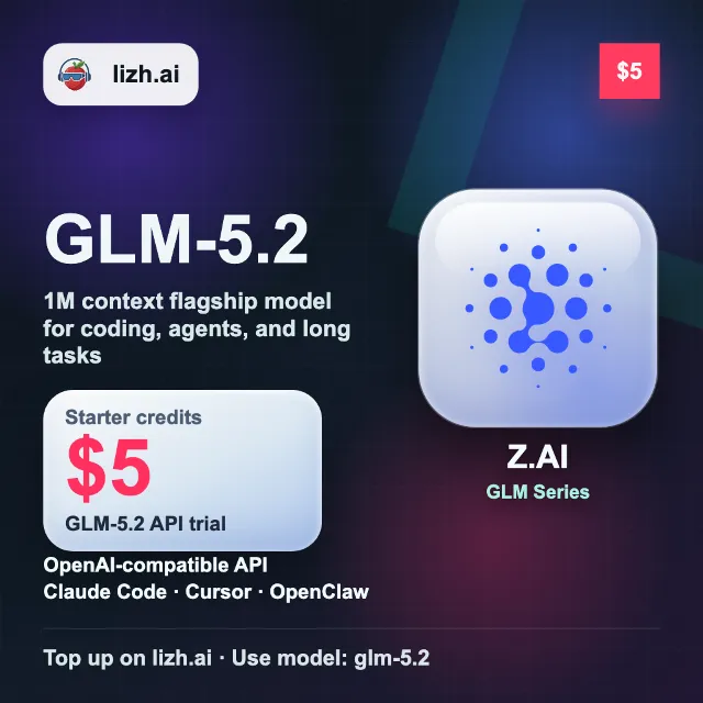 Z.AI GLM-5.3 API $5 | Пробный доступ | 1M контекст | Код и агенты | lizh.ai