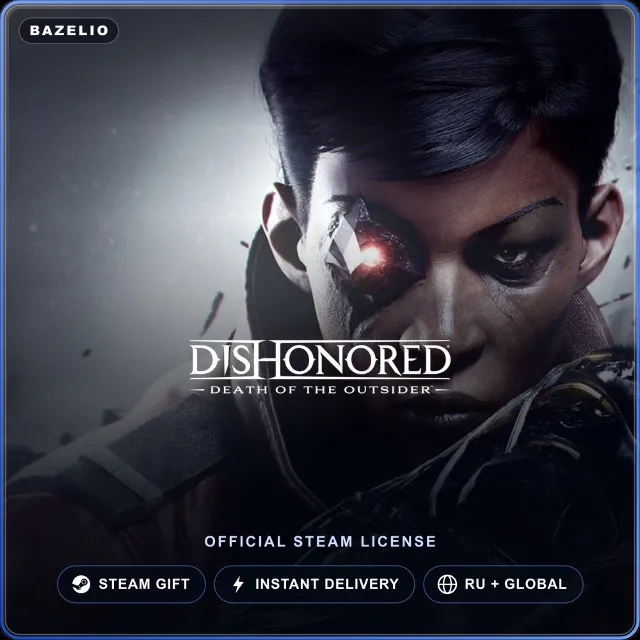 Dishonored®: Death of the Outsider™ (Steam Gift) · РФ и весь мир · Автодоставка 24/7