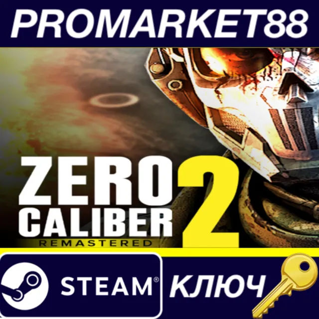 Zero Caliber 2 Remastered Steam КЛЮЧ GLOBAL