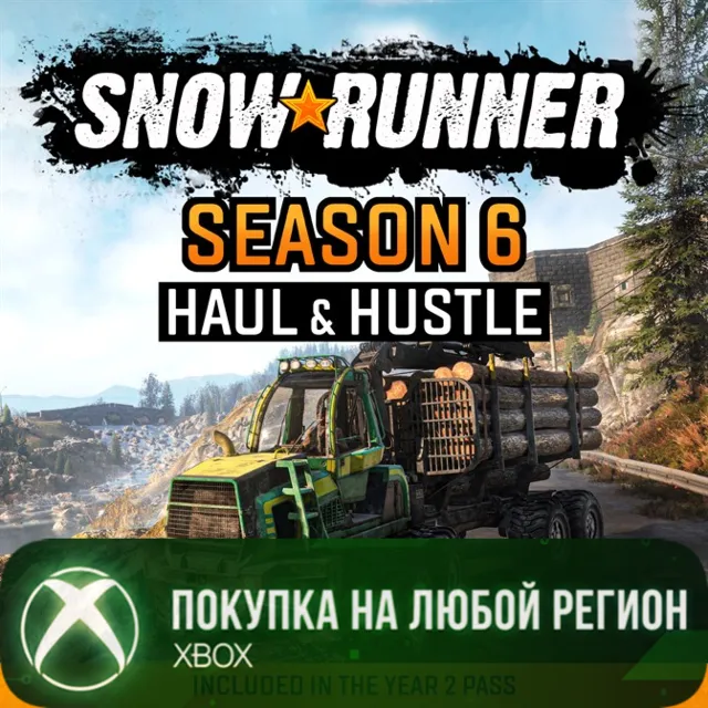 SnowRunner - Season 6: Haul &amp; Hustle XBOX На Любой Регион