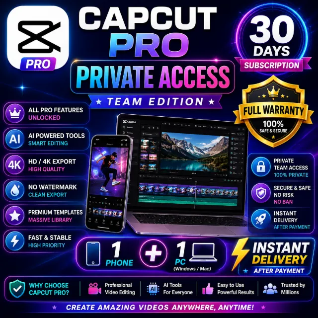 ✂️ CapCut Pro Private | Team Access | 30 Days | Full Warranty | Instant Delivery