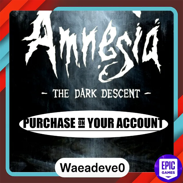 Amnesia: The Dark Descent - Epic games - Purchase on your account