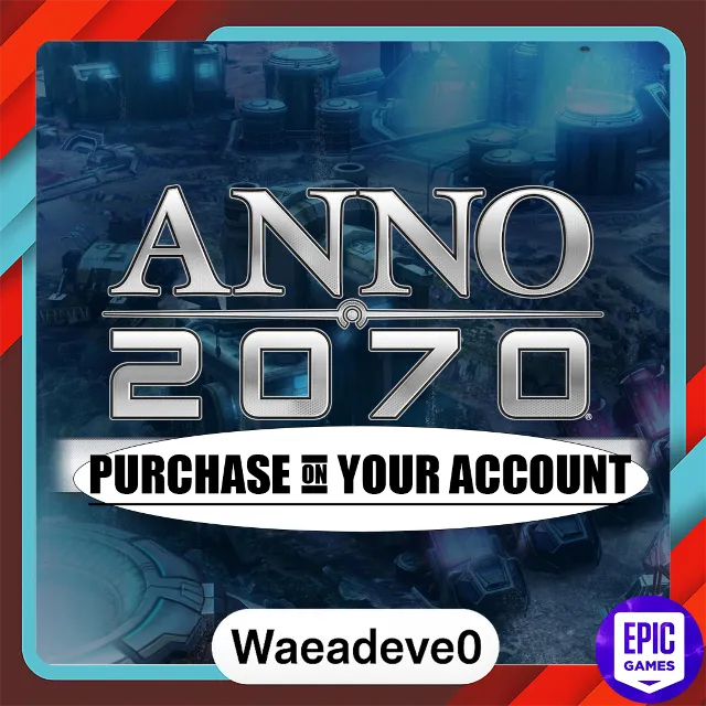 Anno 2070 - Epic games - Purchase on your account
