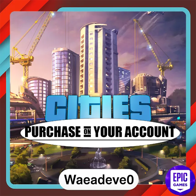 Cities: Skylines - Epic games - Purchase on your account