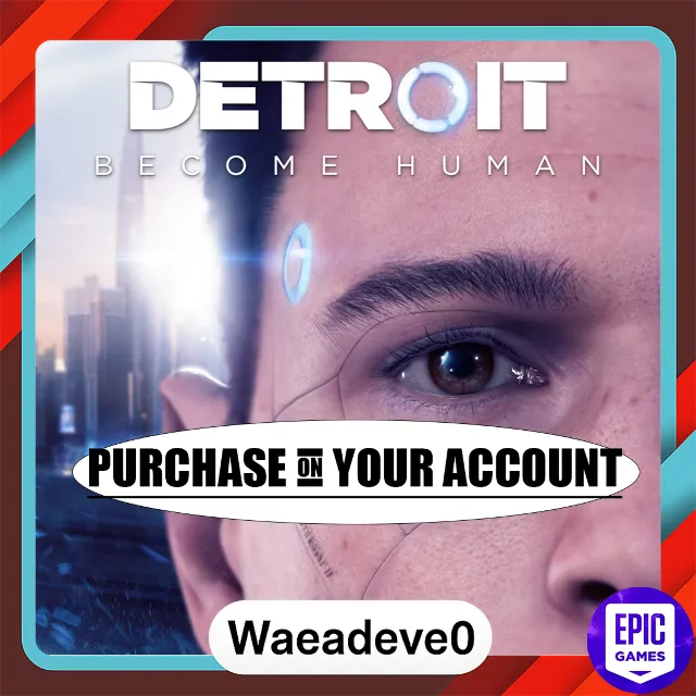 Detroit: Become Human - Epic games - Purchase on your account