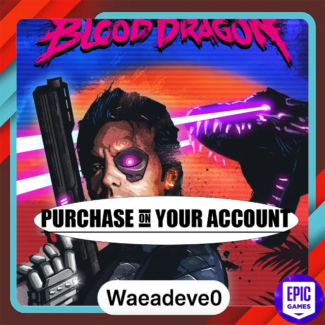 Far Cry 3: Blood Dragon - Epic games - Purchase on your account