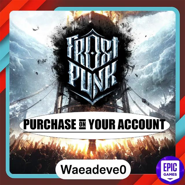 Frostpunk - Epic games - Purchase on your account