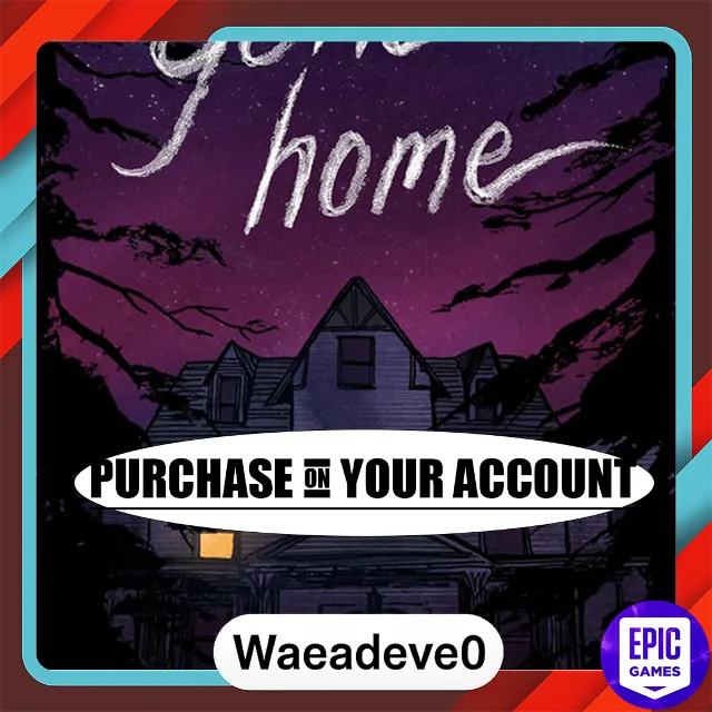 Gone Home - Epic games - Purchase on your account