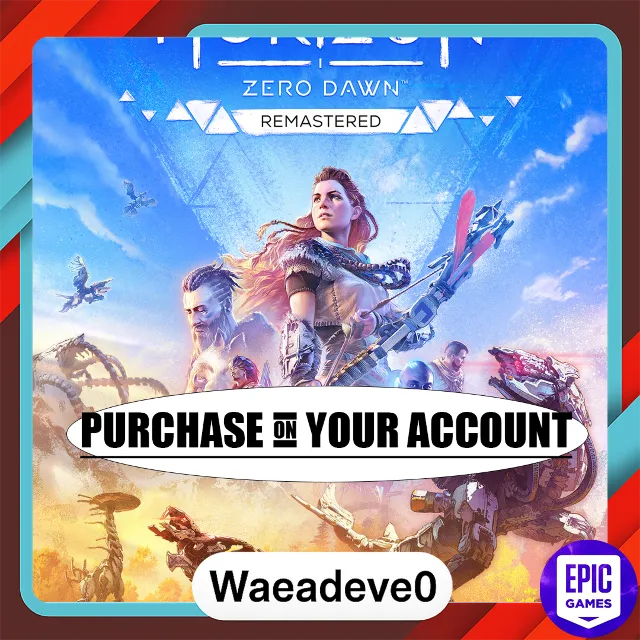 Horizon Zero Dawn™ Remastered - Epic games - Purchase on your account