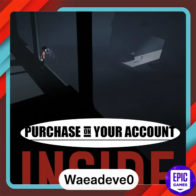 INSIDE - Epic games - Purchase on your account