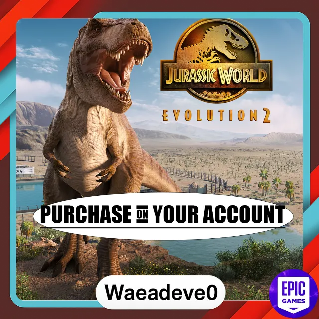 Jurassic World Evolution 2 - Epic games - Purchase on your account