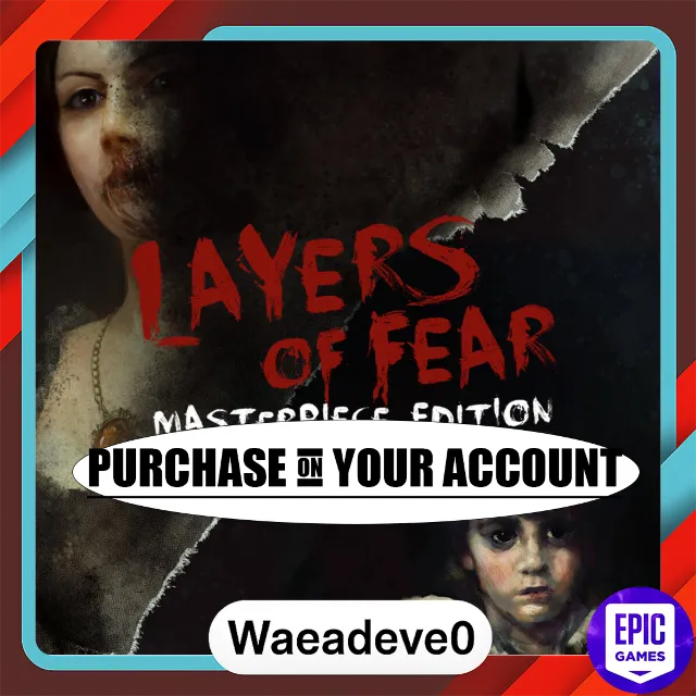 Layers of Fear: Masterpiece Edition - Epic games - Purchase on your account