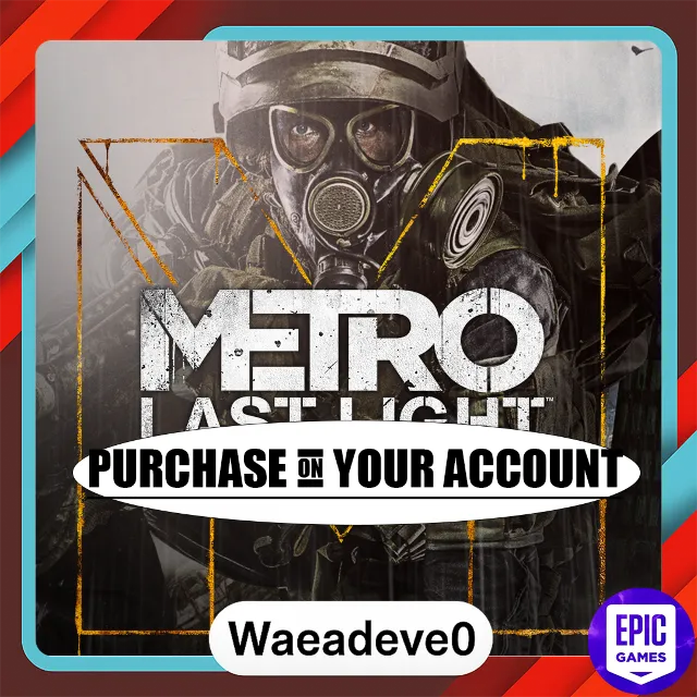 Metro Last Light Redux - Epic games - Purchase on your account