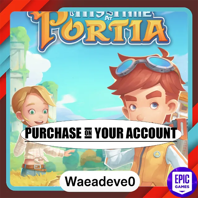 My Time At Portia - Epic games - Purchase on your account