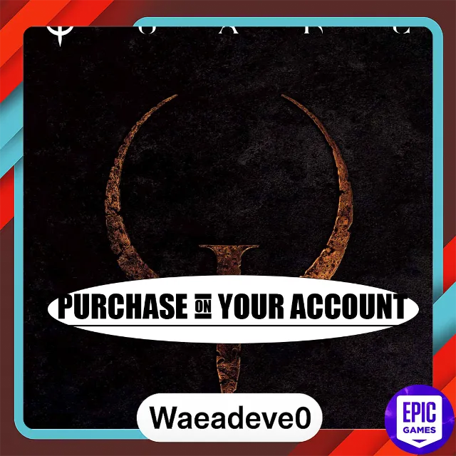Quake - Epic games - Purchase on your account