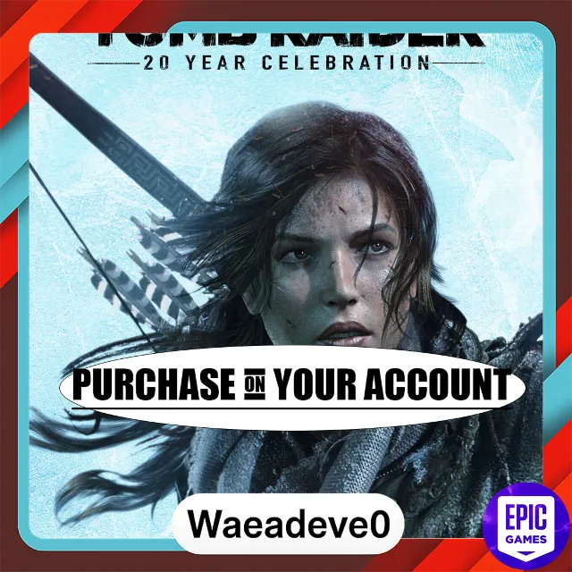 Rise of the Tomb Raider: 20 Year Celebration - Epic games - Purchase on your account