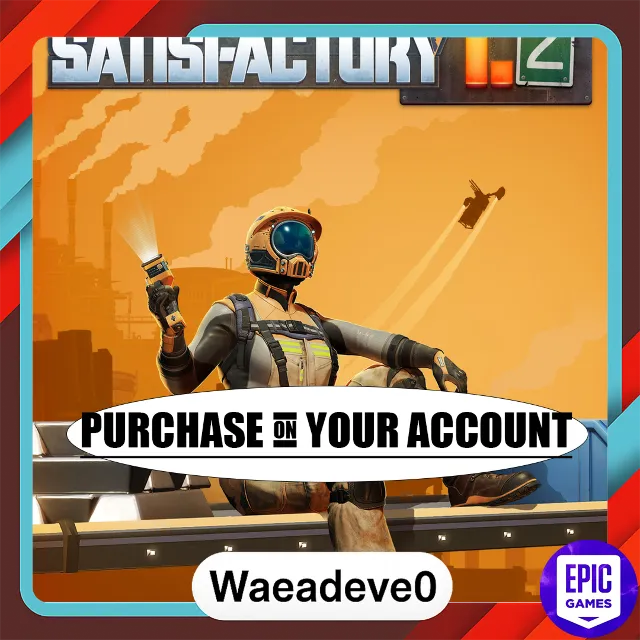 Satisfactory - Epic games - Purchase on your account